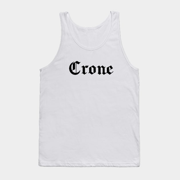 Gothic Crone Text Dark Tank Top by Jonny Black